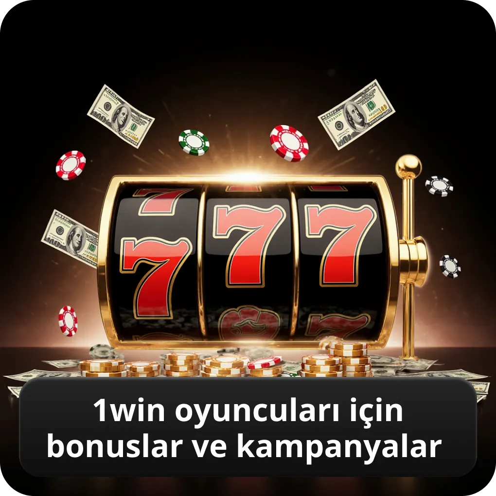 1win oyuncuları için bonuslar ve kampanyalar