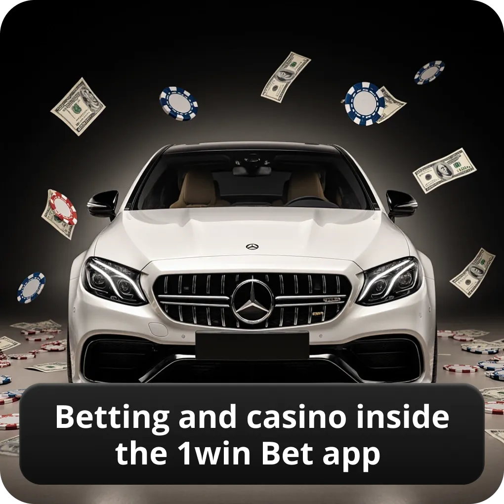 Betting and casino inside the 1win bet APP